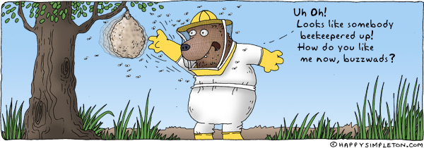 Description: A bear in a beekeeper outfit harassing a beehive. Caption: Uh Oh! Looks like somebody beekeepered up! How do you like me now, buzzwads?