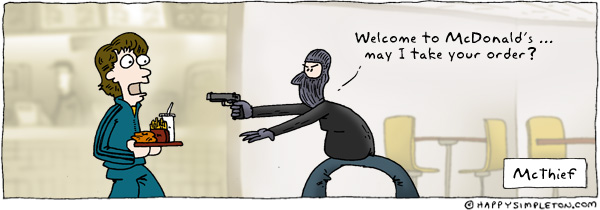Description: A thief stealing someone's fast food. Caption: Welcome to McDonalds, may I take your order?