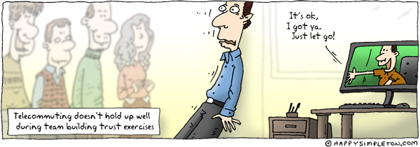 Description: Man falling while virtual associate encourages. Caption: Telecommuting doesn't hold up well during team building trust exercises